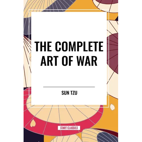 The Complete Art of War - Paperback