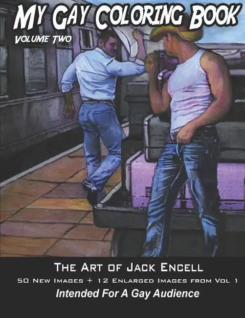 My Gay Coloring Book Volume Two: The Art of Jack Encell - Paperback