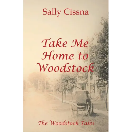 Take Me Home to Woodstock - Paperback