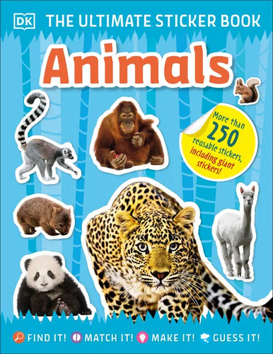 The Ultimate Sticker Book Animals: More Than 250 Reusable Stickers, Including Giant Stickers! - Paperback