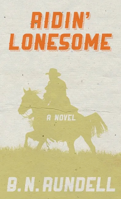 Ridin' Lonesome - Hardcover