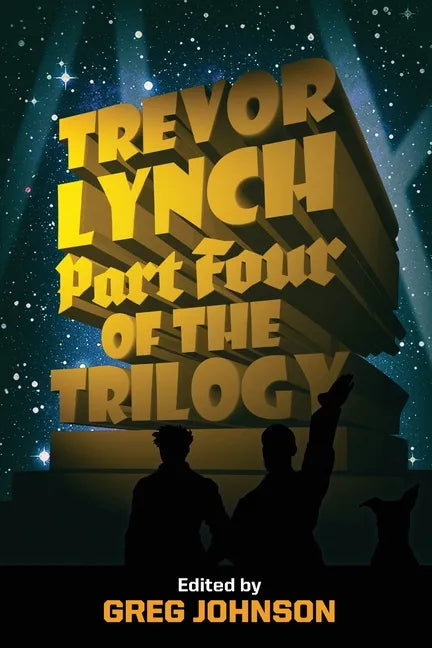 Trevor Lynch: Part Four of the Trilogy - Paperback