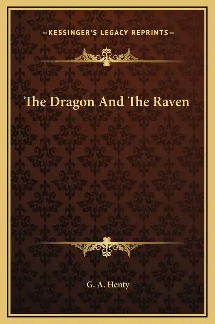 The Dragon And The Raven - Hardcover