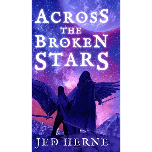 Across the Broken Stars - Hardcover