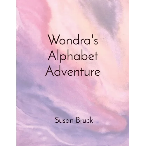 Wondra's Alphabet Adventure - Paperback