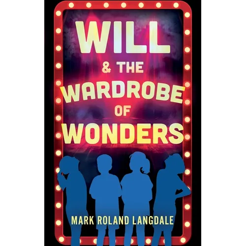 Will & The Wardrobe Of Wonders - Paperback