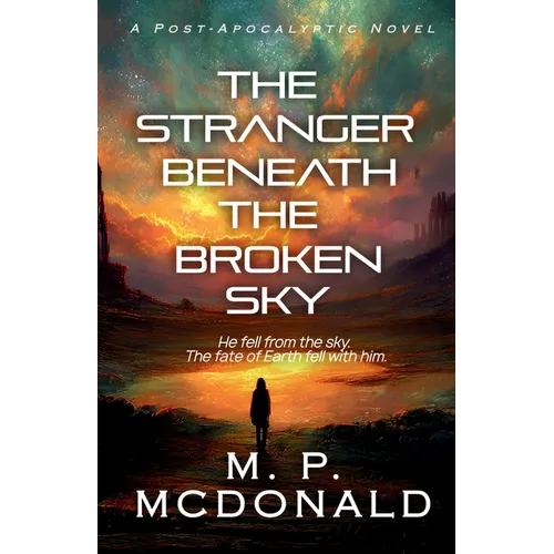 The Stranger Beneath the Broken Sky - Paperback