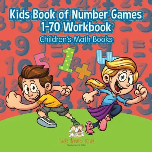 Kids Book of Number Games 1-70 Workbook Children's Math Books - Paperback