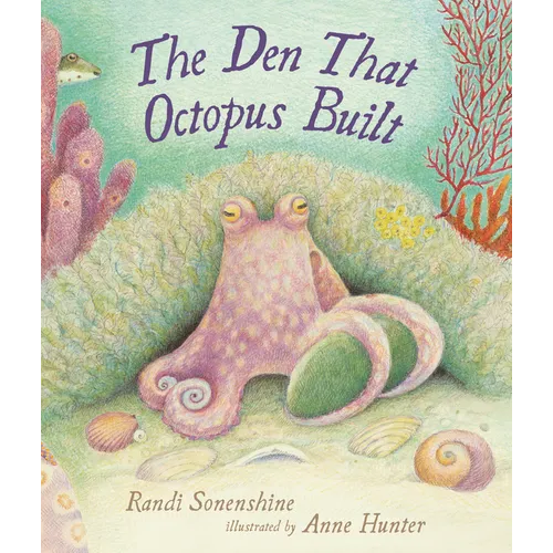 The Den That Octopus Built - Hardcover