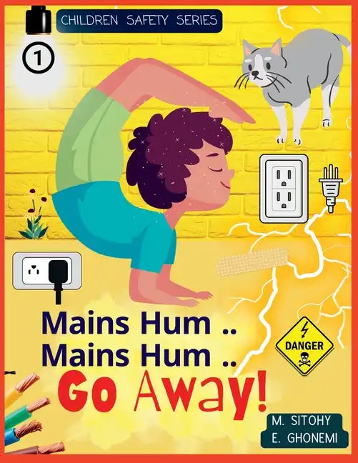 Mains Hum..Mains Hum Go Away!: Body Safety for Children (Electricity) - Paperback