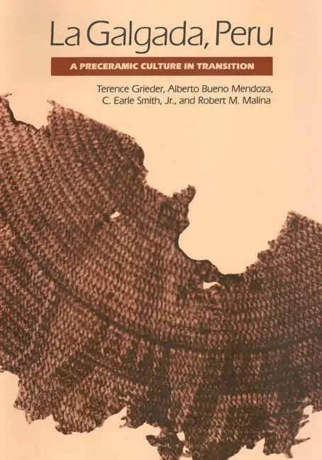 La Galgada, Peru: A Preceramic Culture in Transition - Paperback