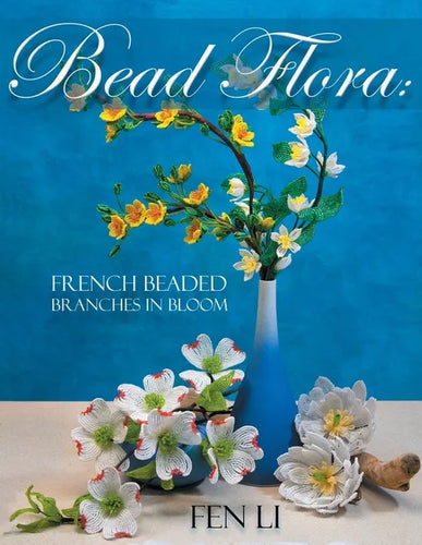 Bead Flora: French Beaded Branches in Bloom - Paperback