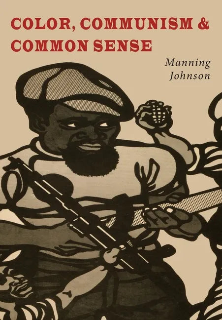 Color, Communism and Common Sense - Paperback