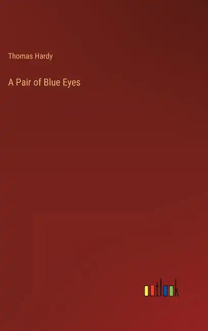 A Pair of Blue Eyes - Hardcover