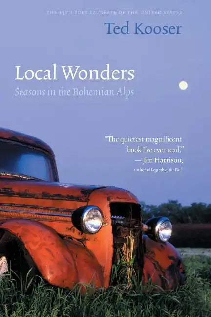 Local Wonders: Seasons in the Bohemian Alps - Paperback