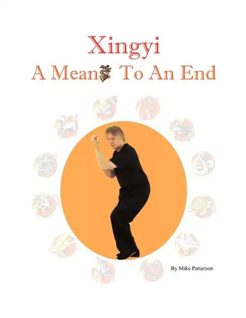 Xingyi - A Means To An End - Paperback