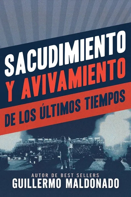 Sacudimiento Y Avivamiento de Los Últimos Tiempos - Paperback