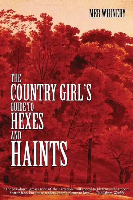 The Country Girl's Guide to Hexes and Haints - Paperback