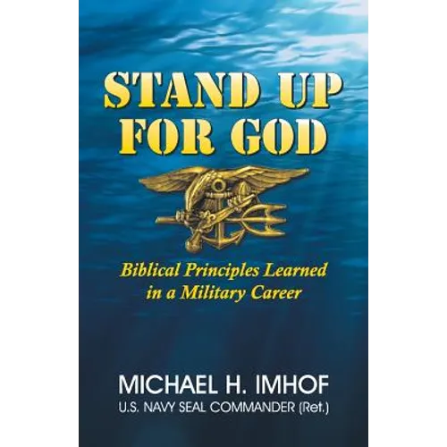 Stand Up for God: Biblical Principles Learned in a Military Career - Paperback