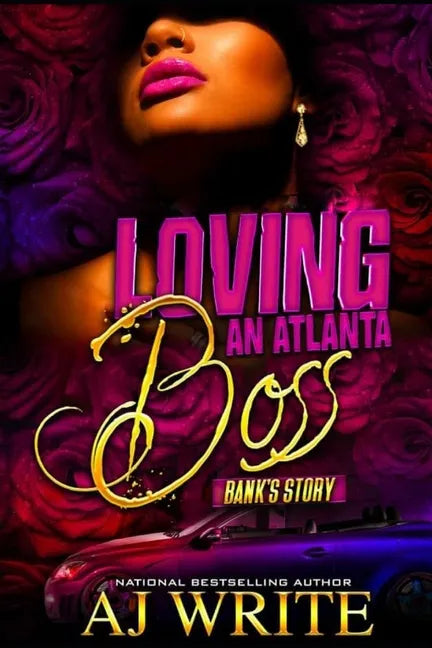 Loving An ATL Boss: Bank's Story: A Boo'd Up Spinoff - Paperback