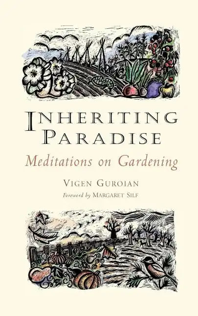 Inheriting Paradise: Meditations on Gardening - Paperback