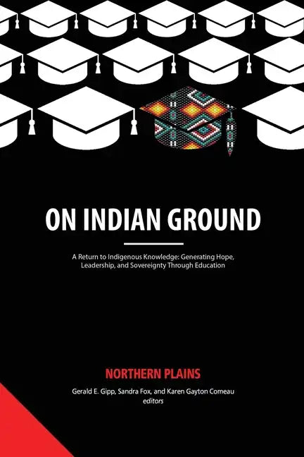 On Indian Ground: Northern Plains - Paperback
