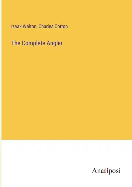 The Complete Angler - Paperback