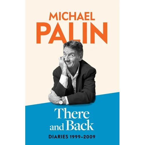 Diaries 1999-2009: The Brand New Volume from the Beloved Author, TV Icon and Monty Python Star: Diaries 1999-2009: The Brand New Volume from the Belov - Hardcover