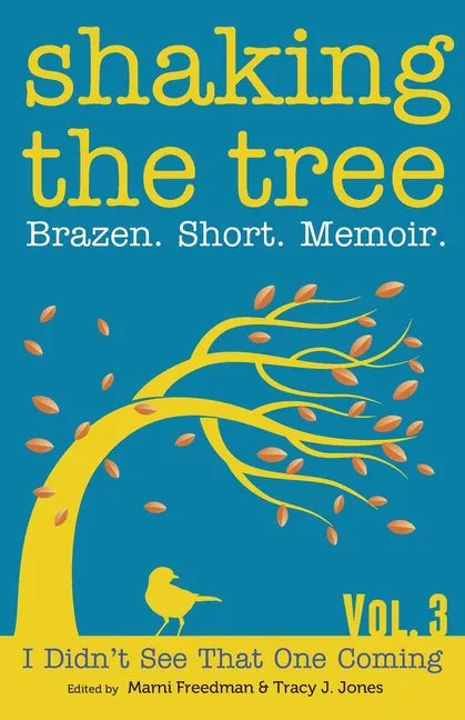 Shaking the Tree: Brazen. Short. Memoir. - Paperback