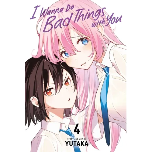 I Wanna Do Bad Things with You, Vol. 4 - Paperback