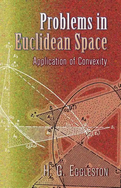 Problems in Euclidean Space: Application of Convexity - Paperback