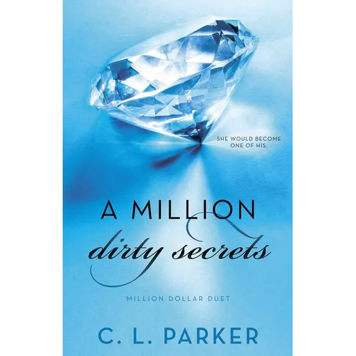 A Million Dirty Secrets: Million Dollar Duet - Paperback