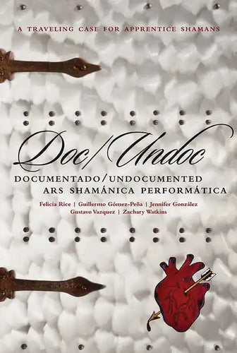 Doc/Undoc: Documentado/Undocumented Ars Shamánica Performática - Paperback
