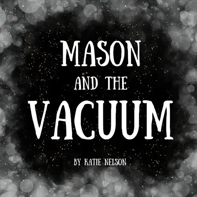 Mason and the Vacuum - Paperback