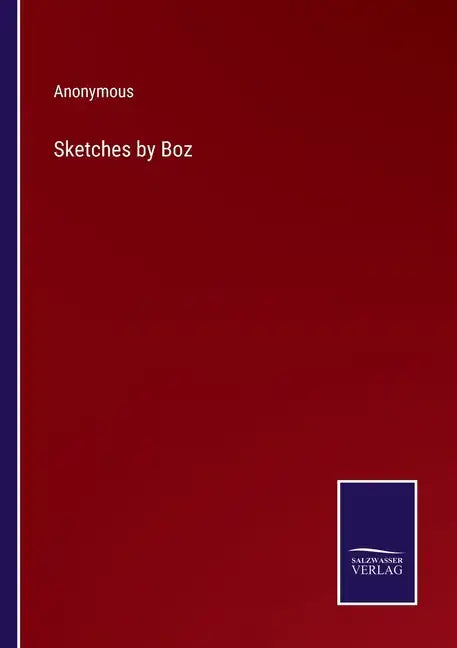 Sketches by Boz - Paperback