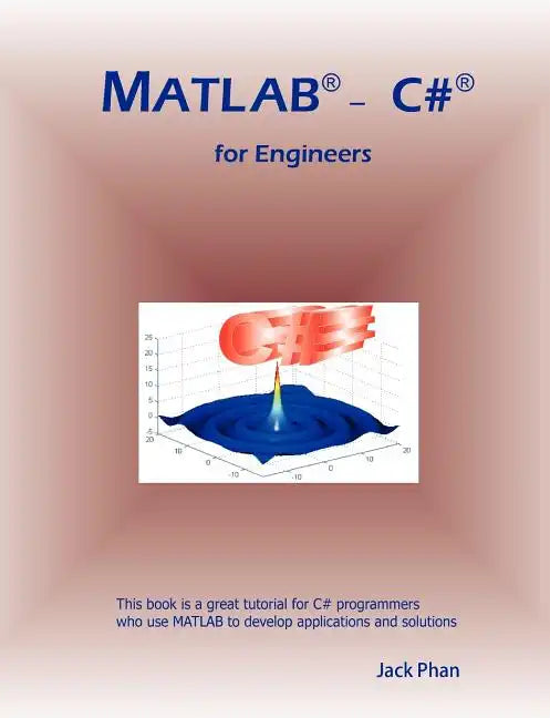 MATLAB - C# for Engineers - Paperback