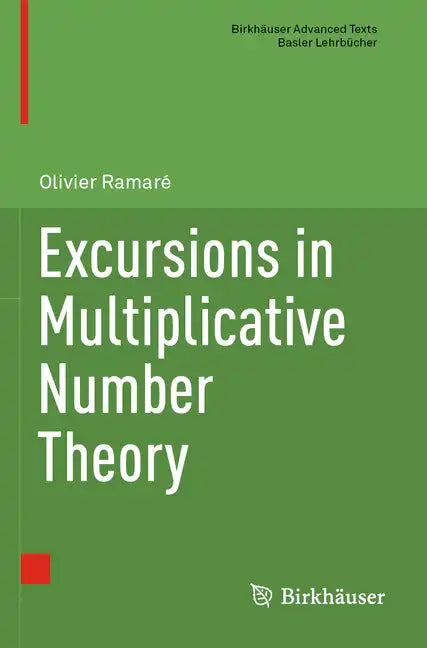 Excursions in Multiplicative Number Theory - Paperback