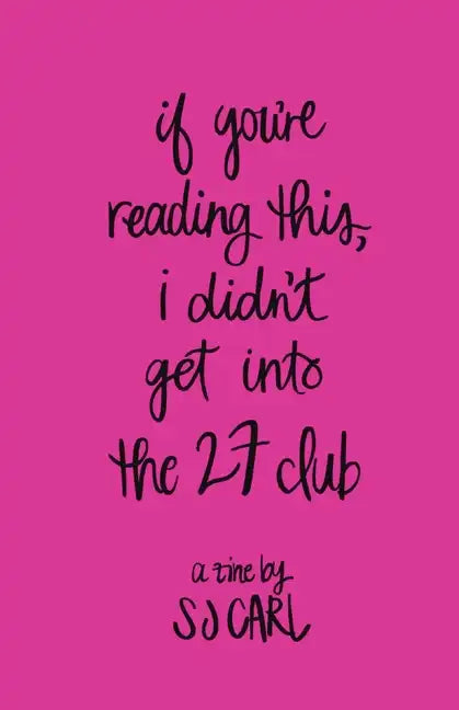 If You're Reading This, I Didn't Get Into the 27 Club - Paperback