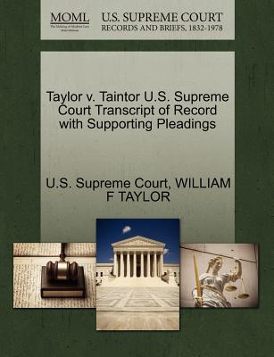 Taylor V. Taintor U.S. Supreme Court Transcript of Record with Supporting Pleadings - Paperback