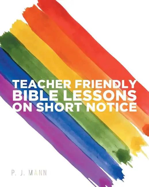 Teacher Friendly Bible Lessons on Short Notice - Paperback