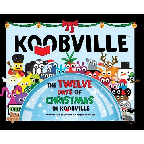 The Twelve Days of Christmas in Koobville (Koobville) - Hardcover