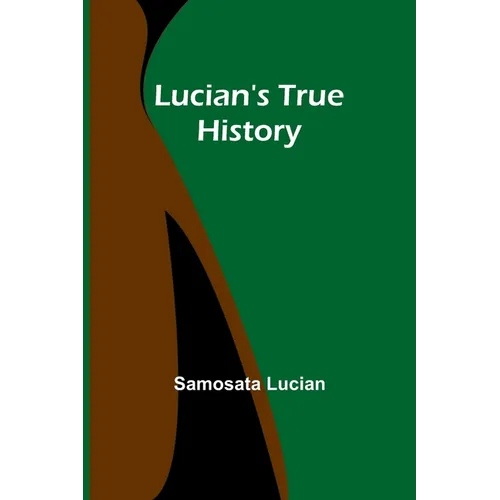 Lucian's True History - Paperback