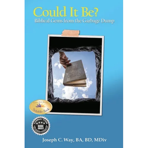 Could It Be?: Biblical Gems from the Garbage Dump - Paperback