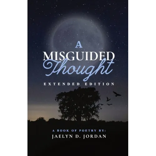 A Misguided Thought Extended Edition: Extended Edition: - Paperback