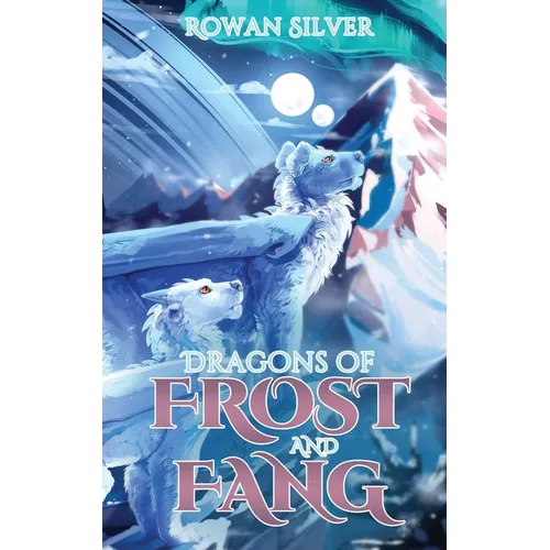 Dragons of Frost and Fang - Paperback