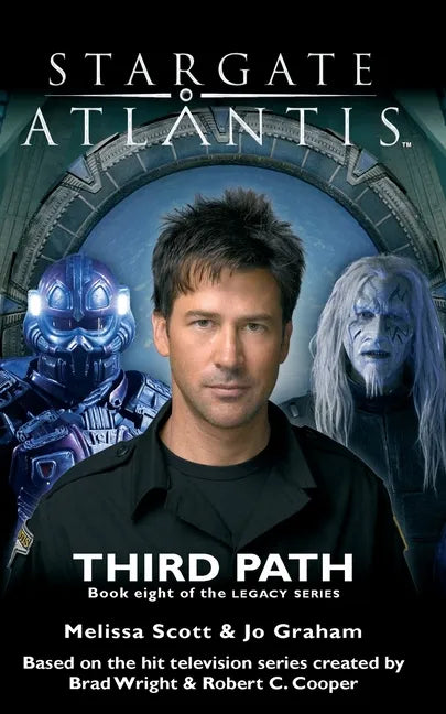 STARGATE ATLANTIS Third Path (Legacy book 8) - Paperback