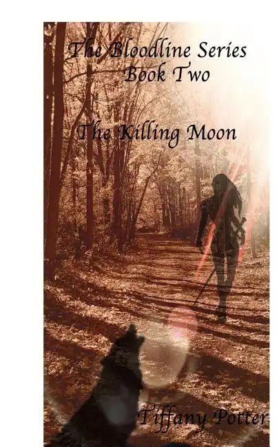 The Bloodlines Series: Book two: The Killing Moon - Paperback