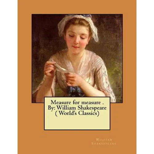 Measure for measure . By: William Shakespeare ( World's Classics) - Paperback