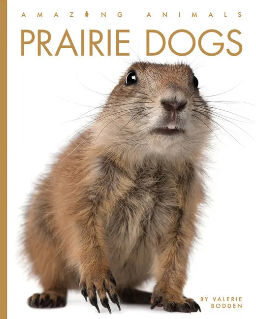Prairie Dogs - Library Binding