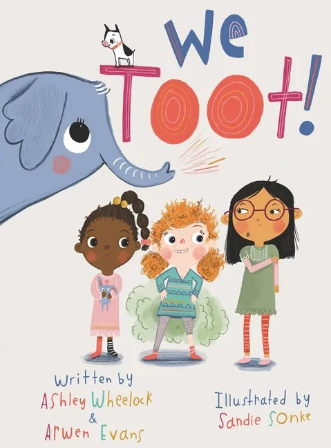 We Toot: A Feminist Fable About Farting - Hardcover